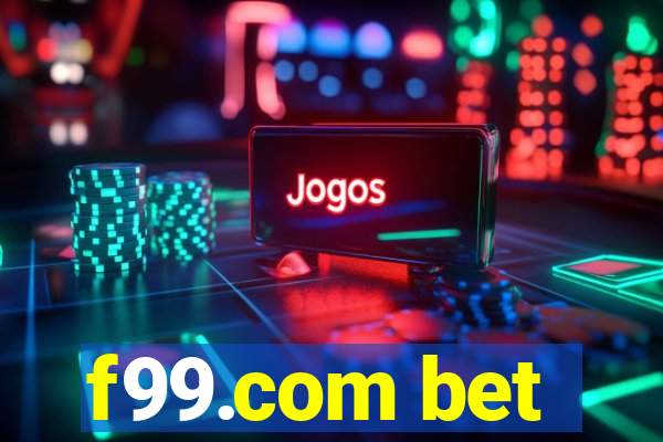 f99.com bet